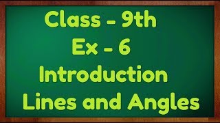 Class  9th Ex  6 Introduction Lines and Angles Maths NCERT CBSE [upl. by Sylirama364]