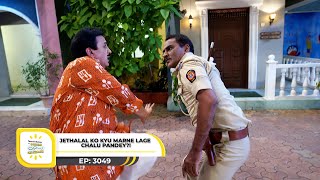 Ep 3049  Jethalal Ko Kyu Marne Lage Chalu Pandey  Taarak Mehta Ka Ooltah Chashmah  Full Episode [upl. by Retsam131]