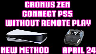 CRONUS ZEN CONNECT PS5 WITHOUT REMOTE PLAY NEW METHOD [upl. by Franciscka]