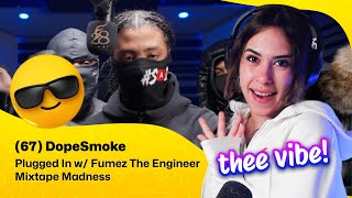 Reaction ▷ 67 DopeSmoke  67 DopeSmoke  Plugged In w Fumez The Engineer  Mixtape Madness [upl. by Bellaude956]