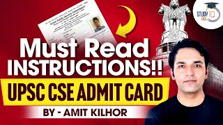 UPSC CSE Admit Card 2024  MUST READ Instructions By Amit Kilhor  StudyIQ IAS [upl. by Pike]