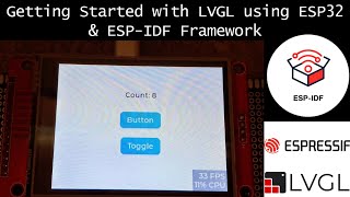 Getting Started with LVGL Using ESP32 and ESPIDF Framework LVGL esp32 [upl. by Petrie]