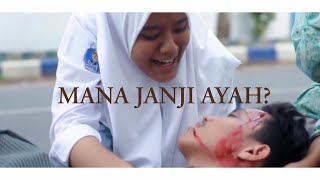 MANA JANJI AYAH  Short Movie Indonesia REMAKE [upl. by Trin882]