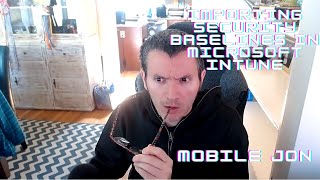 Importing Security Baselines into the Microsoft Intune Settings Catalog [upl. by Allcot40]