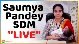 Saumya Pandey SDM LIVE  IAS Saumya Pandey नवजात बच्चे के साथ निपटाती हैं फाइलें [upl. by Ervin]