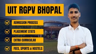 UIT RGPV BHOPAL Review  Placements  Campus Life  Facilities  Admission Process  MPDTE [upl. by Mas]