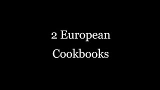 2 European Cookbooks [upl. by Dorey557]