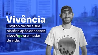 Clayton conta como é ser um Locatário e divide sua história após conhecer a LocAgora [upl. by Ailehs]