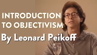 Introduction to Objectivism by Leonard Peikoff [upl. by Trillbee475]