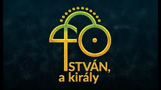 István a király 40 [upl. by Akinoj]