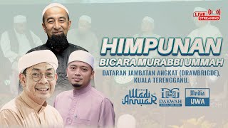 🔴Ceramah Penuh Terengganu Himpunan Bicara Murabbi Ummah  Ustaz Wadi Annuar [upl. by Poore]