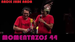 Momentazos 44  NADIE SABE NADA  Recopilatorios samanteros 25 [upl. by Imre457]