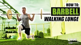 How To Do A BARBELL WALKING LUNGE  Exercise Demonstration Video and Guide [upl. by Manard]