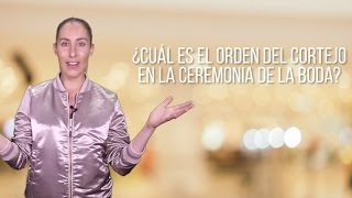 ¿Cuál es el orden del cortejo en la ceremonia de la boda  El Blog De María José [upl. by Erda]