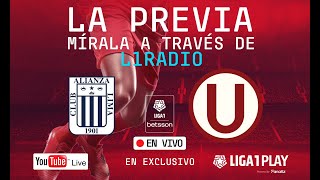 LA PREVIA  El Superclásico en la final Alianza Lima vs Universitario con Liga1 Play [upl. by Pendleton]