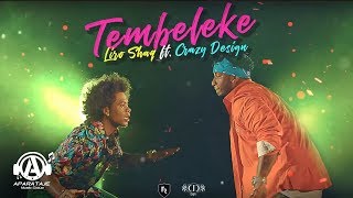 Liro Shaq El Sofoke  Tembeleke Ft Crazy Design [upl. by Nicolas]