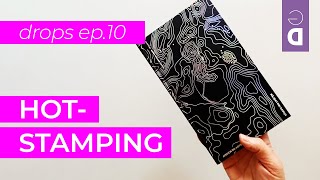 O que é HOTSTAMPING  Gráfica Drops ep 10 [upl. by Walton]