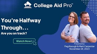 You’re halfway through the college admissions amp financial aid process…are you on track 112823 [upl. by Swope]