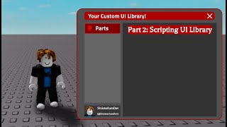 Custom UI Library  Scripting UI Library 2 [upl. by Bordy]