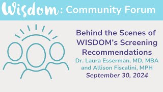 WISDOM Study Behind the Scenes of WISDOM’s Screening Recommendations [upl. by Ibby]