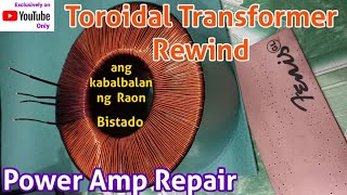 Power Amplifier Repair And Toroidal Transformer Rewind [upl. by Airom571]