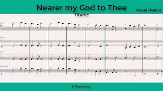 Nearer my God Thee  TITANIC  Más cerca de ti mi Dios  Partitura general [upl. by Aneehc]