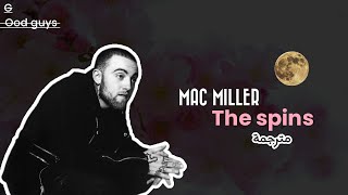 Mac miller the spins مترجمة [upl. by Ynalem]