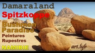 NAMIBIE quotSPITZKOPPE Bushmenquot artlyb25 [upl. by Elokcin]