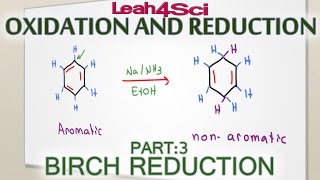 Birch Reduction Reaction and Mechanism Benzene and Substituted Rings Leah Fisch [upl. by Dehlia]