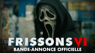 FRISSONS VI  Bandeannonce Officielle Film 2023  Paramount Pictures Quebec [upl. by Revlis776]