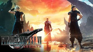 【FINAL FANTASY VII REBIRTH  FINAL】 [upl. by Townie791]