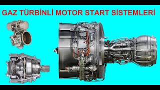 GAZ TÜRBİNLİ MOTOR START SİSTEMLERİ [upl. by Oralee]