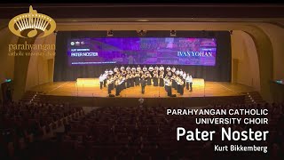 Kurt Bikkemberg  Pater Noster  Parahyangan Catholic University Choir [upl. by Nibroc213]