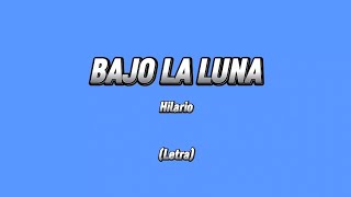 Bajo la luna Letra [upl. by Kirit]