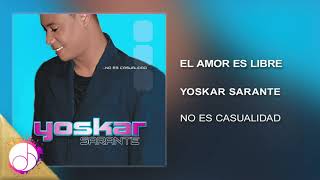 El Amor Es Libre ✌🏻 Yoskar Sarante Audio Cover [upl. by Arihsak]