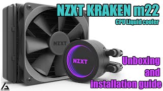 NZXT Kraken M22 Liquid CPU cooler  Unboxing  Installation guide [upl. by Aniratac]