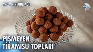 Pişmeyen Tiramisu Topları  Ardanın Mutfağı 191 Bölüm [upl. by Naot]