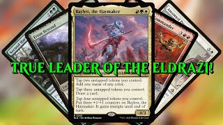 TRUE LEADER OF THE ELDRAZI  Baylen the Haymaker Commander Deck  MTG EDH Deck Tech [upl. by Awram892]