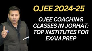 OJEE Coaching Classes in Jorhat Top Institutes for Exam Prep [upl. by Ettennej]