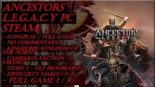 Ancestors Legacy PC Steam Hard Mode Longplay  Full Game 1  9 Ulf Ironbeard Story 1 [upl. by Euqinommod]