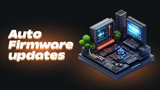 Never Miss an Update Why Auto Firmware is a Game Changer [upl. by Manouch748]