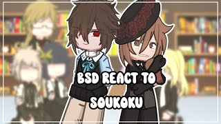 BSD react to soukoku • BSD • SKK • GACHA • NIAH1010 [upl. by Cavill]