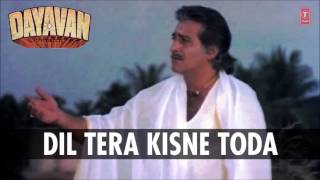 Dil Tera Kisne Toda Full Song Audio  Dayavan  Vinod Khanna Feroz Khan [upl. by Hance]