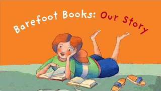 Barefoot Books  Our Story [upl. by Laux]