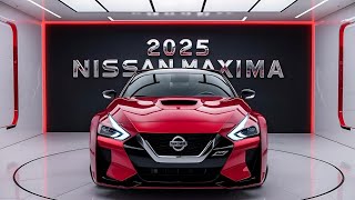 Comprehensive Review of the 2025 Nissan Maxima The Ultimate Luxury Sedan  2025 Nissan Maxima [upl. by Repsaj729]