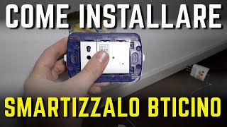 BTICINO SMARTIZZALO TUTORIAL come fare linstallazione delle prese per la CASA SMART [upl. by Arukas]