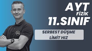 ATIŞ HAREKETLERİ SERBEST DÜŞME VE LİMİT HIZ KONU ANLATIMI VE SORU ÇÖZÜMÜ AYT FİZİK  11SINIF FİZİK [upl. by Dlaniger]