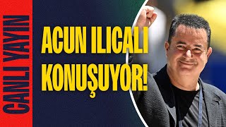 CANLI  Fenerbahçe Asbaşkanı Acun Ilıcalı Gündeme Dair Açıklamalarda Bulunuyor [upl. by Sternlight887]