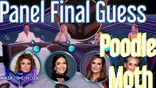 Panels Final Guesses on Poodle Moth  The Masked Singer Season 11 Ep 5 [upl. by Notfa2]