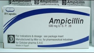 أمبيسيلين كبسولات مضاد حيوي واسع المجال Ampicillin Capsules [upl. by Westfahl831]